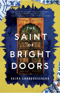 The Saint of Bright Doors - Vajra Chandrasekera