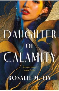 Daughter of calamity - rosalie m. lin