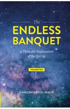 The Endless Banquet (Volume II) - Hamzah Abdul-malik