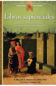 Libros Sapienciales: Job, Salmos, Proverbios, Qohelet, Cantar de Los Cantares Y Sriácide - William Anderson