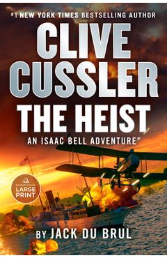 Clive Cussler the Heist - Jack Du Brul