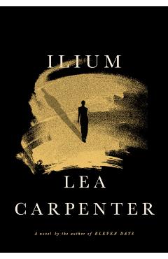 Ilium - Lea Carpenter
