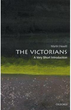 The Victorians: A Very Short Introduction - Martin Hewitt