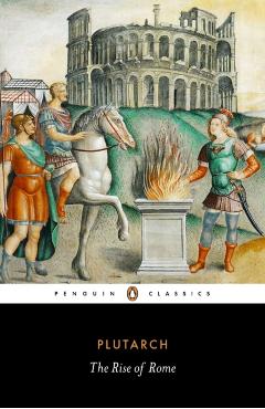 The Rise of Rome - Plutarch
