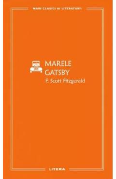 Marele Gatsby - F. Scott Fitzgerald - LITERA