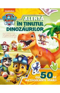 Patrula Catelusilor. Alerta in Tinutul Dinozaurilor. Carte de activitati cu 50 de autocolante mari! - LITERA Patrula Catelusilor. Alerta in Tinutul Dinozaurilor. Carte de activitati cu 50 de autocolante mari! - LITERA