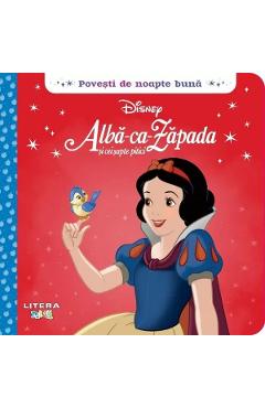 Disney. Povesti de noapte buna. Alba-ca-Zapada si cei sapte pitici - LITERA
