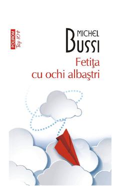 Fetita cu ochi albastri - Michel Bussi - POLIROM