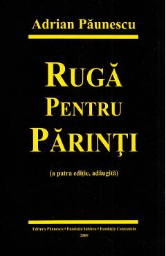 Ruga Pentru Parinti - Adrian Paunescu