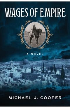 Wages of Empire - Michael J. Cooper
