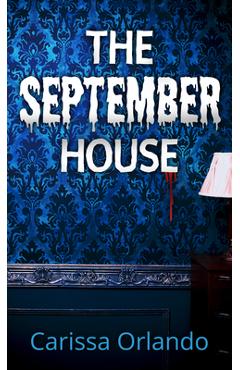The September House - Carissa Orlando