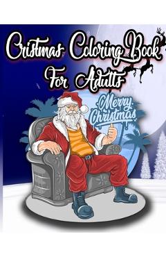 Christmas Coloring Book For Adults: 40 Christmas coloring pages - Influendo