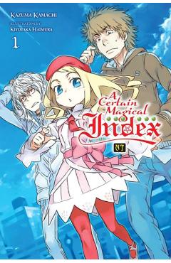 A Certain Magical Index Nt, Vol. 1 (Light Novel) - Kazuma Kamachi