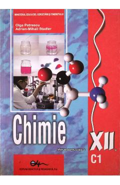 Chimie cls 12 C1 - Olga Petrescu, Adrian-Mihail Stadler