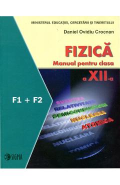 Manual fizica clasa 12  F1 + F2 - Daniel Ovidiu Crocnan