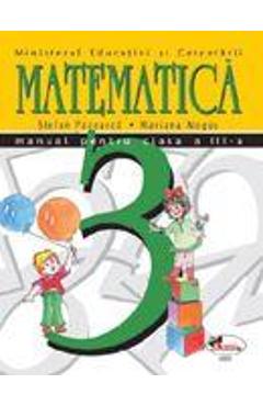 Matematica - Clasa 3 - Manual - Stefan Pacearca, Mariana Mogos