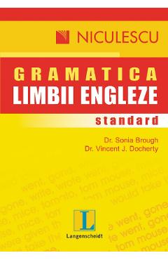 Gramatica standard a limbii engleze - Dr. Sonia Brough, Dr. Vincent J. Docherty