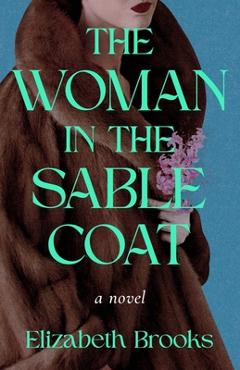 The woman in the sable coat - elizabeth brooks