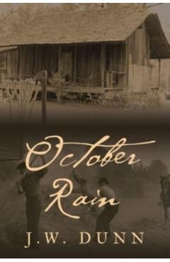 October Rain - J. W. Dunn