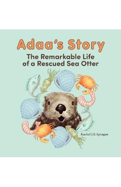 Adaa\'s Story - Rachel J. E. Sprague