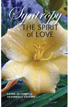 Syntropy: The Spirit of Love - Ulisse Di Corpo