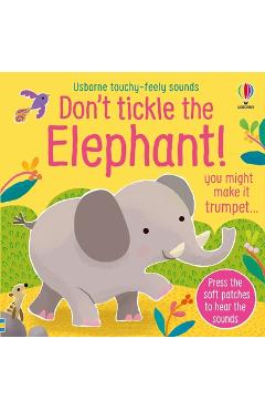 Don't Tickle the Elephant! - Sam Taplin