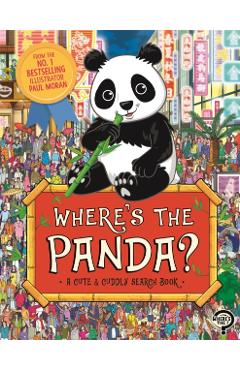 Where\'s the Panda?: A Cute, Cuddly Search Adventure - Paul Moran