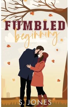 Fumbled Beginning - S. Jones