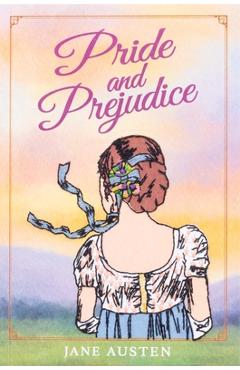 Pride and Prejudice - Jane Austen