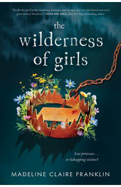 The Wilderness of Girls - Madeline Claire Franklin