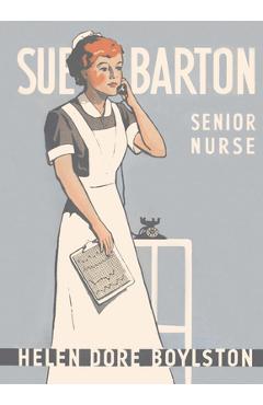 Sue Barton Senior Nurse - Helen Dore Boylston