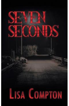Seven Seconds - Lisa Compton