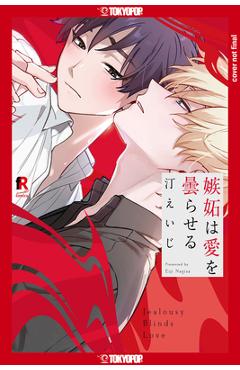 Jealousy Blinds Love - Eiji Nagisa