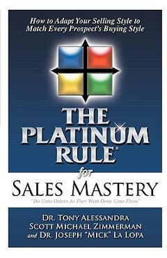 The Platinum Rule for Sales Mastery - Tony Alessandra