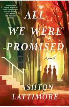 All We Were Promised - Ashton Lattimore