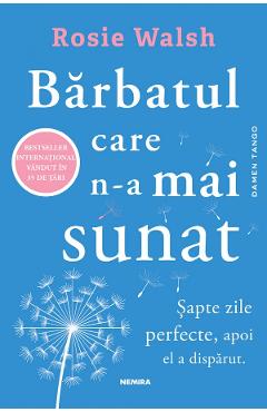 Barbatul care n-a mai sunat - Rosie Walsh