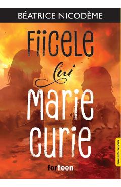 Fiicele lui Marie Curie - Beatrice Nicodeme