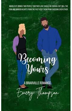 Becoming Yours - Emery Thompson