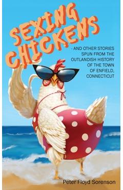 Sexing Chickens - Peter F. Sorenson