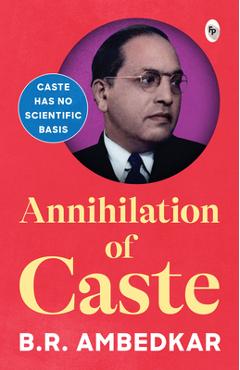 Annihilation of Caste - B. Ambedkar