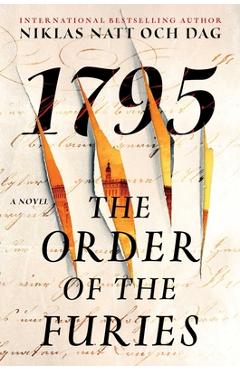 The Order of the Furies: 1795: A Novel - Niklas Natt Och Dag