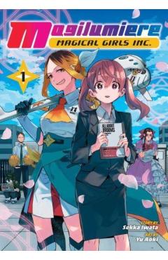 Magilumiere Magical Girls Inc., Vol. 1 - Sekka Iwata