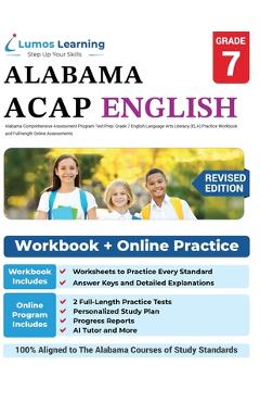Alabama Comprehensive Assessment Program Test Prep: Grade 7 English Language Arts Literacy (ELA) Practice Workbook and Full-length Online Assessments - Lumos Learning