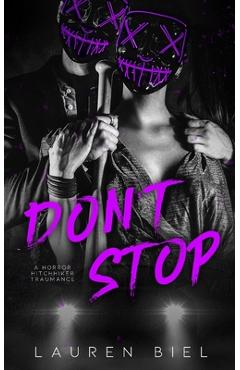 Don\'t Stop: a horror hitchhiker traumance novella - Lauren Biel