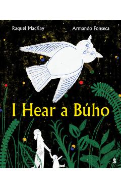 I Hear a Búho - Raquel Mackay