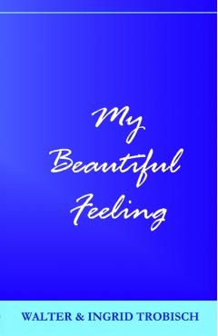 My Beautiful Feeling - Walter Trobisch