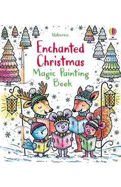 Enchanted Christmas Magic Painting Book - Fiona Watt