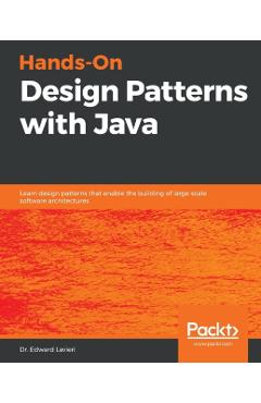 Hands-On Design Patterns with Java - Edward Lavieri