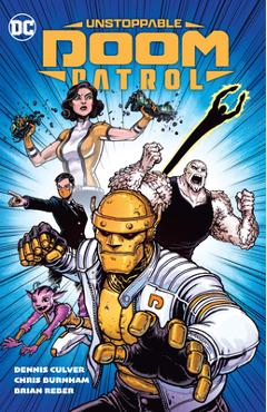 Unstoppable Doom Patrol - Dennis Culver