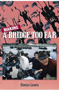 Making a Bridge Too Far - Simon Lewis